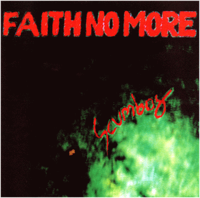 Faith No More : Scumbag